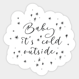 Winter Design: Baby, It's Cold Outside Sticker